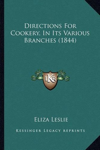 Directions for Cookery, in Its Various Branches (1844)