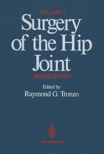 Cover image for Surgery of the Hip Joint: Volume II