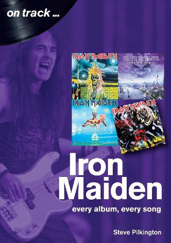 Cover image for Iron Maiden Every Album, Every Song (On Track)