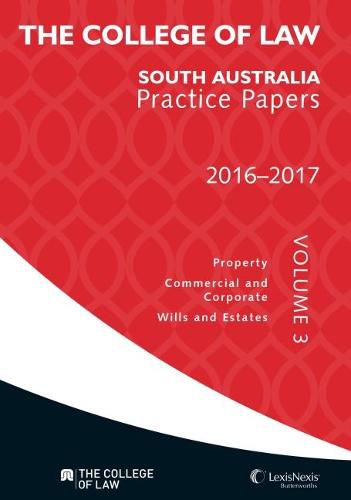 Cover image for The College of Law SA Practice Papers 2016-2017 - Volume 3