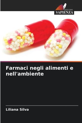 Cover image for Farmaci negli alimenti e nell'ambiente