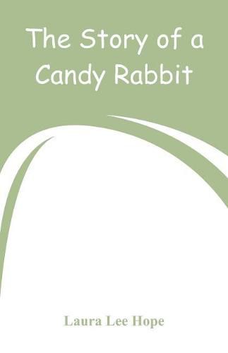 Cover image for The Story of a Candy Rabbit