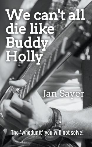 Cover image for We can't all die like Buddy Holly