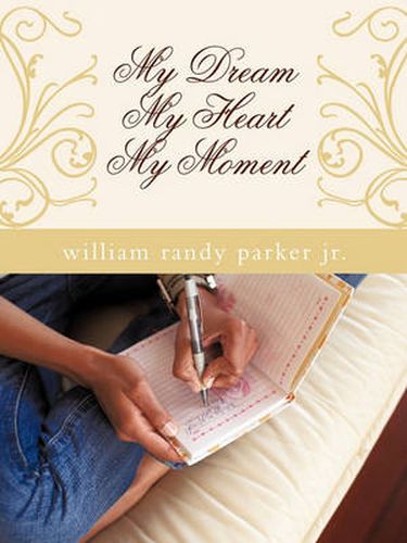 Cover image for My Dream....My Heart.....My Moment