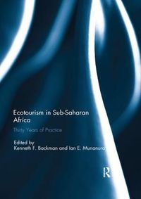 Cover image for Ecotourism in Sub-Saharan Africa: Thirty Years of Practice