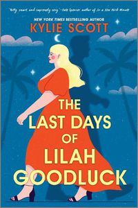 Cover image for The Last Days of Lilah Goodluck