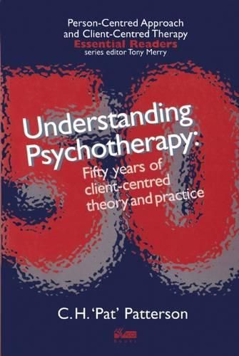 Cover image for Understanding Psychotherapy: Fifty Years of Client-Centred Theory and Practice