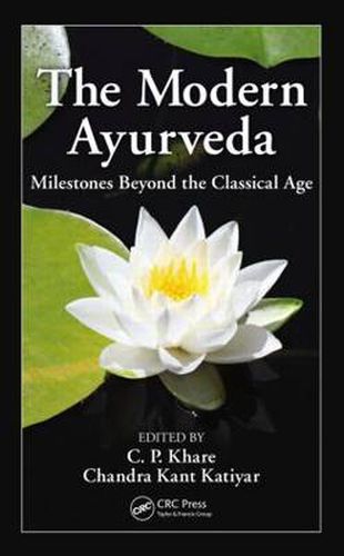 Cover image for The Modern Ayurveda: Milestones Beyond the Classical Age