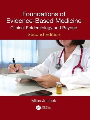 Cover image for Foundations of Evidence-Based Medicine: Clinical Epidemiology and Beyond