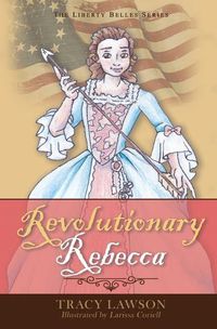 Cover image for Revolutionary Rebecca