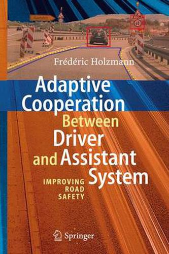 Cover image for Adaptive Cooperation between Driver and Assistant System: Improving Road Safety