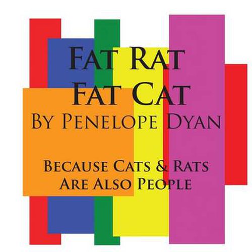 Cover image for Fat Rat, Fat Cat---Because Cats And Rats Are Also People