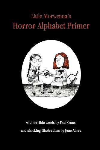 Cover image for Little Morwenna's Horror Alphabet Primer