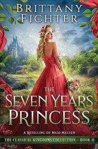 Cover image for The Seven Years Princess