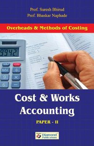 Cover image for Cost and Works Accounting (Overheads and Methods of Costing (Paper II)