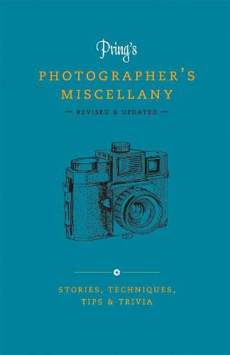 Cover image for Pring's Photographer's Miscellany: Stories, Techniques, Tips & Trivia