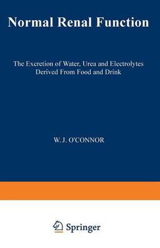 Cover image for Normal Renal Function: The Excretion of Water, Urea and Electrolytes Derived from Food and Drink