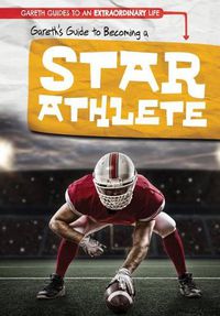 Cover image for Gareth's Guide to Becoming a Star Athlete