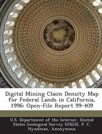 Cover image for Digital Mining Claim Density Map for Federal Lands in California, 1996