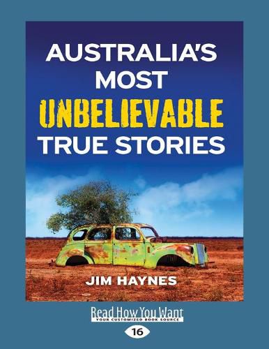 Australia's Most Unbelievable True Stories