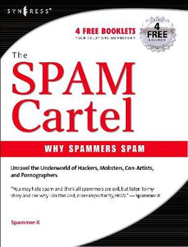 Cover image for Inside the SPAM Cartel: By Spammer-X