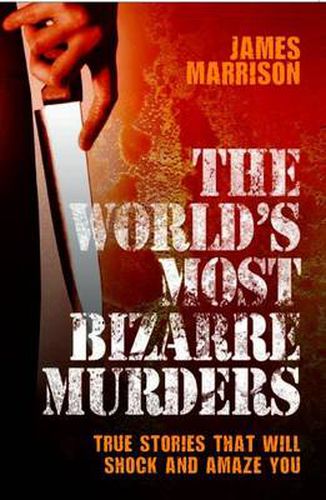 Cover image for World's Most Bizarre Murders