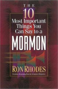 Cover image for The 10 Most Important Things You Can Say to a Mormon