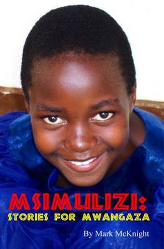 Cover image for Msimulizi: Stories for Mwangaza