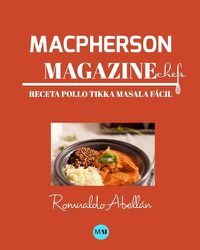 Cover image for Macpherson Magazine Chef's - Receta Pollo tikka masala facil