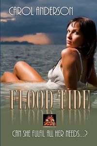 Cover image for Flood Tide: Can She Fulfil All Her Needs...?