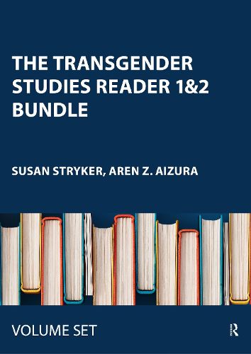 Cover image for The Transgender Studies Reader 1&2 BUNDLE