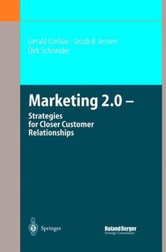 Marketing 2.0: Strategies for Closer Customer Relationships