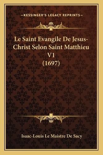 Le Saint Evangile de Jesus-Christ Selon Saint Matthieu V1 (1697)