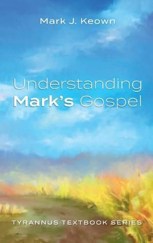 Understanding Mark's Gospel