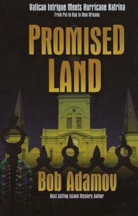 Cover image for Promised Land: Vatican Intrigue Meets Hurricane Katrina