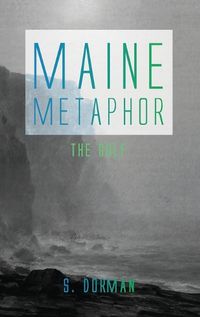 Cover image for Maine Metaphor: The Gulf