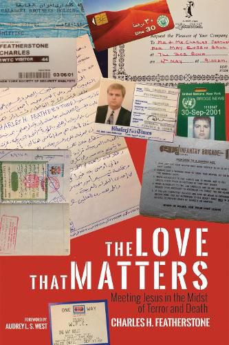 Cover image for The Love That Matters: Meeting Jesus in the Midst of Terror and Death