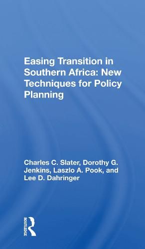 Easing Transition in Southern Africa: New Techniques for Policy Planning: New Techniques For Policy Planning