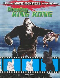 Cover image for Drawing King Kong