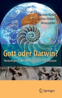 Cover image for Gott oder Darwin?: Vernunftiges Reden uber Schoepfung und Evolution