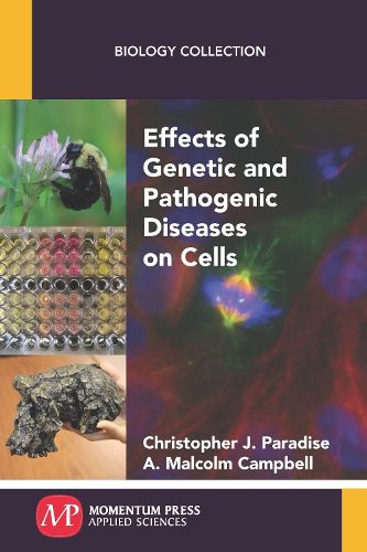 Effects of Genetic and Pathogenic Diseases on Cells