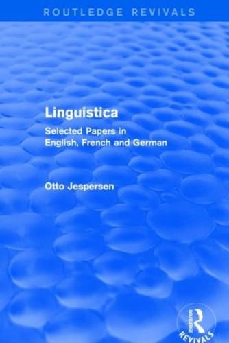 Linguistica (Routledge Revivals): Selected Papers in English, French and German