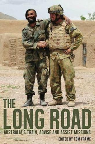 Cover image for The Long Road: Australia's train, advise and assist missions