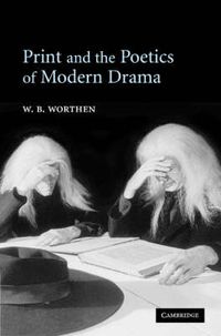 Cover image for Print and the Poetics of Modern Drama