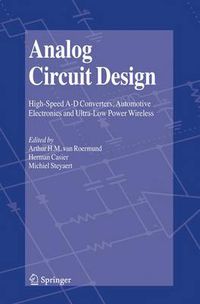 Cover image for Analog Circuit Design: High-Speed A-D Converters, Automotive Electronics and Ultra-Low Power Wireless