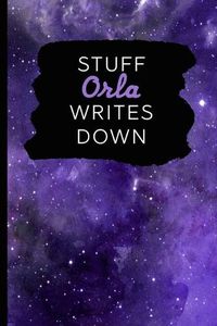 Cover image for Stuff Orla Writes Down