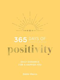 Cover image for 365 Days of Positivity: Daily Guidance for a Happier You