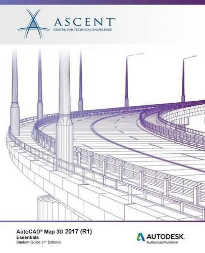 Cover image for AutoCAD Map 3D 2017 (R1): Essentials: Autodesk Authorized Publisher