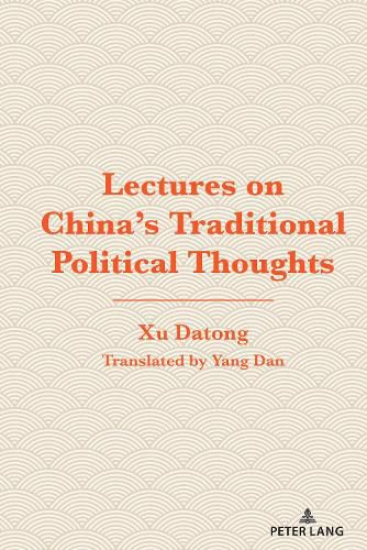 Cover image for Lectures on China's Traditional Political Thoughts