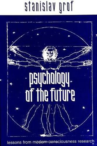 Psychology of the Future: Lessons from Modern Consciousness Research